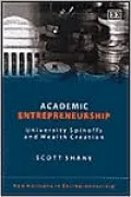 Academic Entrepreneurship (New Horizons in Entrepreneurship Series): University Spinoffs and Wealth Creation
