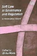 Soft Law In Governance And Regulation An Interdisciplinary Analysis