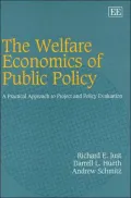 Welfare Economics of Public Policy: A Practical Approach to Project and Policy Evaluation