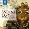 Ancient Egypt: The Glory of the Pharoahs