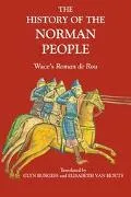 History of the Norman People Wace's Roman De Rou