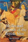Myths and Legends of the British Isles