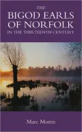 The Bigod Earls of Norfolk in the Thirteenth Century