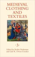 Medieval Clothing and Textiles 3, Vol. 3