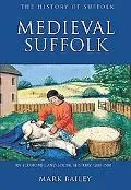 Medieval Suffolk An Economic and Social History, 1200-1500