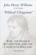 John Henry Williams (1747-1829): 'Political Clergyman': War, the French Revolution, and the Church of England