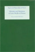 Liberties and Identities in the Medieval British Isles