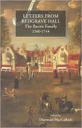 Letters from Redgrave Hall: The Bacon Family, 1340-1744