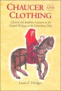 Chaucer and Clothing : Clerical and Academic Costume in the General Prologue to the Canterbury Tales