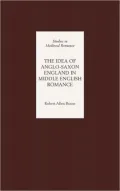 The Idea of Anglo-Saxon England in Middle English Romance