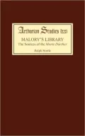 Malory's Library: The Sources of the Morte Darthur, Vol. 71