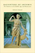 Daughters of Artemis: The Huntress in the Middle Ages and Renaissance