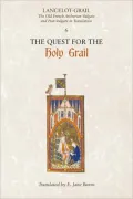 Lancelot-Grail: The Old French Arthurian Vulgate and Post-Vulgate in Translation: 6