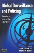 Global Surveillance and Policing: Borders, Security, Identity