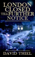London Closed till Further Notice