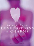 Bewitching Love Potions and Charms