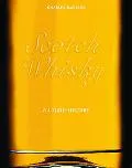 Scotch Whisky A Liquid History