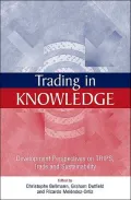 Trading in Knowledge: Development Perspectives on TRIPS, Trade and Sustainability