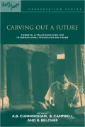 Carving Out a Future: Forests, Livelihoods and the International Woodcarving Trade