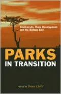 Parks in Transition: Biodiversity, Rural Development and the Bottom Line