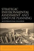 Strategic Environmental Assessment and Land Use Planning: An International Evaluation