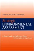 Strategic Environmental Assessment: A Sourcebook & Reference Guide to International Experience