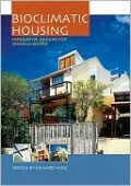 Bioclimatic Housing: Innovative Designs for Warmer Climates