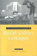 The Earthscan Reader in Rural-Urban Linkages