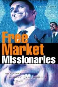 Free Market Missionaries : The Corporate Manipulation of Community Values