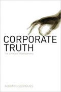 Corporate Truth: The Limits To Transparency