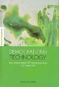Democratizing Technology Risk, Responsibility, and the Regulation of Chemicals