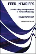 Feed-in Tariffs: Accelerating the Deployment of Renewable Energy