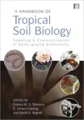 A Handbook of Tropical Soil Biology: Sampling and Characterization of Below-Ground Biodiversity