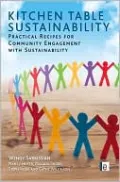 Kitchen Table Sustainability: Practical Recipes for Community Engagement with Sustainability