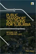 Transport for Suburbia: Beyond the Automobile Age
