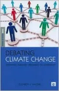 Debating Climate Change: Pathways Through Argument to Agreement