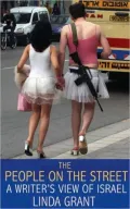 The People on the Street: A Writer's View of Israel