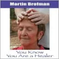 You Know You Are a Healer
