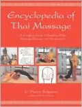 Encyclopedia of Thai Massage: A Complete Guide to Traditional Thai Massage Therapy and Acupressure