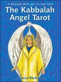 The Kabbalah Angel Tarot: A Heavenly Book and Cards Pack
