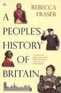 A People's History of Britain - Rebecca Fraser - Paperback