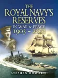 The Royal Navy's Reserves in War and Peace 1903 - 2003