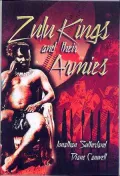 The Zulu Kings And Their Armies