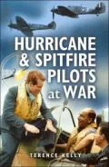 Hurricane and Spitfire Pilots at War