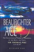 Beaufighter Ace : The Nightfighter Career of Marshall of the Royal Air Force,Sir Thomas