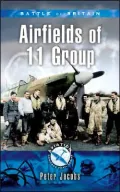 Battle of Britain: Airfields of 11 Group