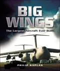 Big Wings: The Largest Aeroplane Ever Built