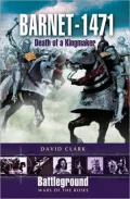 Barnet - 1471: Death of the Kingmaker