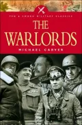 The War Lords: Military Commanders of the Twentieth Century