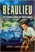 Beaulieu: The Finishing School for Secret Agents